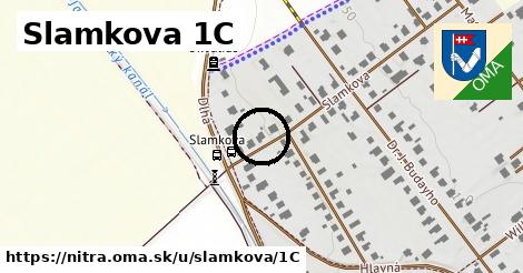 Slamkova 1C, Nitra