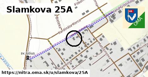 Slamkova 25A, Nitra