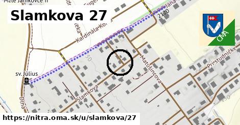 Slamkova 27, Nitra