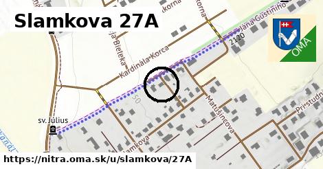 Slamkova 27A, Nitra