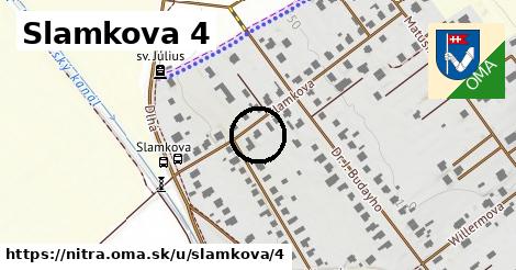 Slamkova 4, Nitra