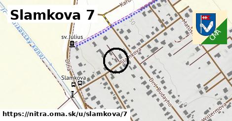 Slamkova 7, Nitra