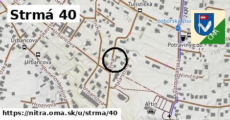 Strmá 40, Nitra