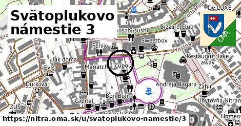 Svätoplukovo námestie 3, Nitra