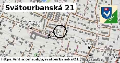 Svätourbanská 21, Nitra