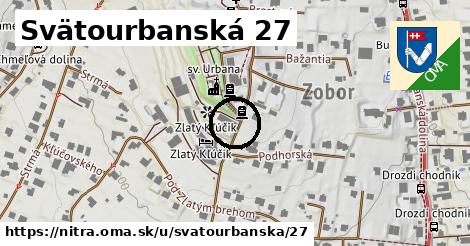 Svätourbanská 27, Nitra