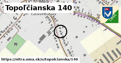 Topoľčianska 140, Nitra