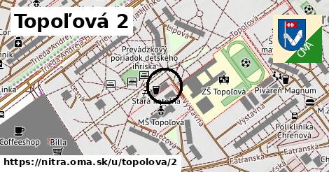 Topoľová 2, Nitra