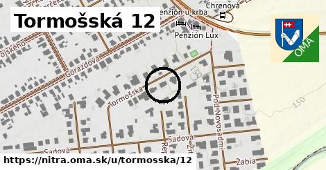 Tormošská 12, Nitra