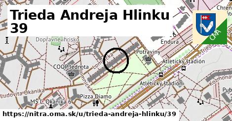 Trieda Andreja Hlinku 39, Nitra