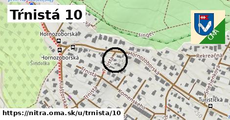 Tŕnistá 10, Nitra