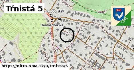 Tŕnistá 5, Nitra