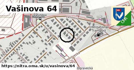 Vašinova 64, Nitra