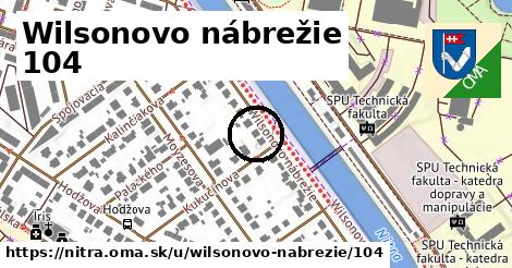 Wilsonovo nábrežie 104, Nitra