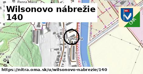 Wilsonovo nábrežie 140, Nitra