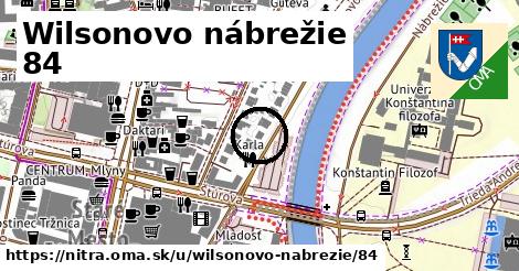 Wilsonovo nábrežie 84, Nitra