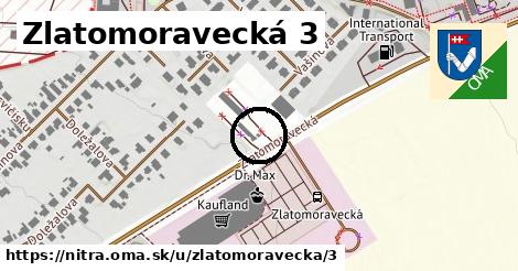 Zlatomoravecká 3, Nitra