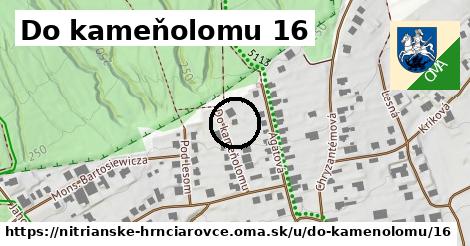 Do kameňolomu 16, Nitrianske Hrnčiarovce