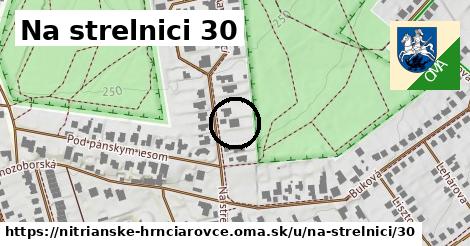 Na strelnici 30, Nitrianske Hrnčiarovce