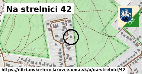 Na strelnici 42, Nitrianske Hrnčiarovce