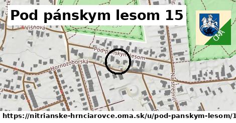 Pod pánskym lesom 15, Nitrianske Hrnčiarovce