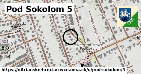 Pod Sokolom 5, Nitrianske Hrnčiarovce