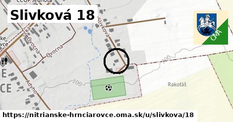 Slivková 18, Nitrianske Hrnčiarovce