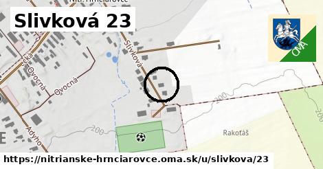 Slivková 23, Nitrianske Hrnčiarovce