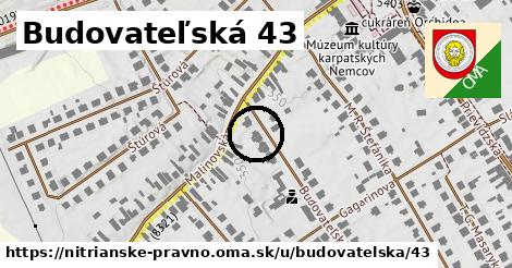 Budovateľská 43, Nitrianske Pravno