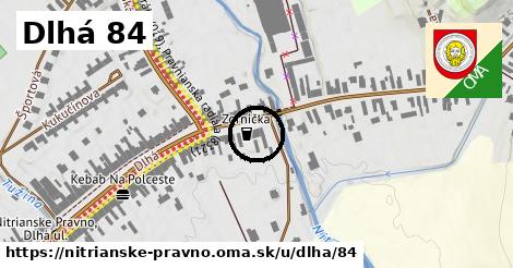 Dlhá 84, Nitrianske Pravno