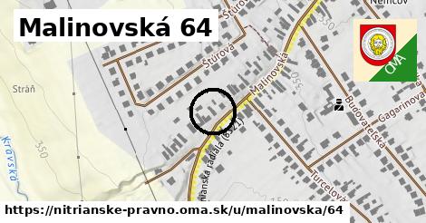 Malinovská 64, Nitrianske Pravno