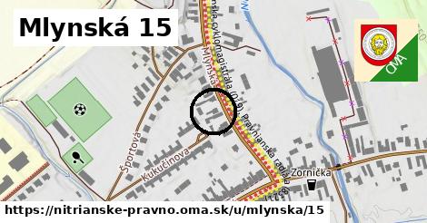 Mlynská 15, Nitrianske Pravno