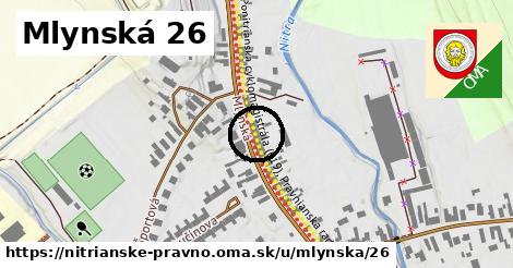 Mlynská 26, Nitrianske Pravno