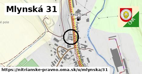 Mlynská 31, Nitrianske Pravno