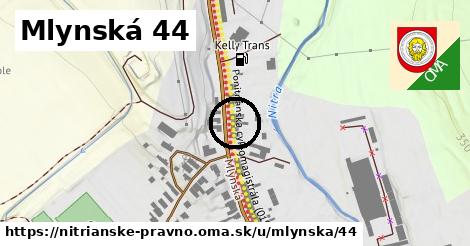 Mlynská 44, Nitrianske Pravno