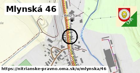 Mlynská 46, Nitrianske Pravno