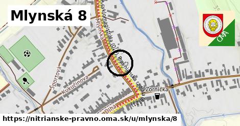 Mlynská 8, Nitrianske Pravno