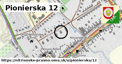 Pionierska 12, Nitrianske Pravno