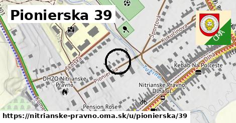 Pionierska 39, Nitrianske Pravno