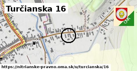 Turčianska 16, Nitrianske Pravno