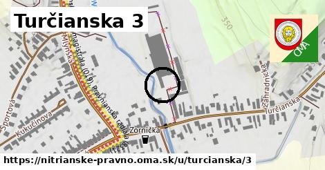 Turčianska 3, Nitrianske Pravno