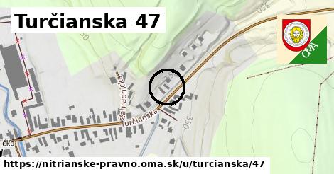 Turčianska 47, Nitrianske Pravno