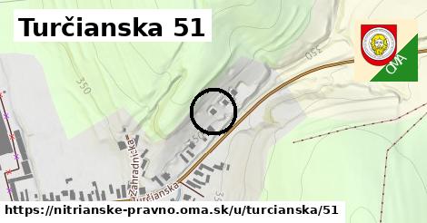 Turčianska 51, Nitrianske Pravno