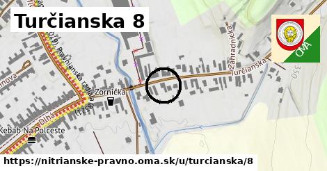 Turčianska 8, Nitrianske Pravno