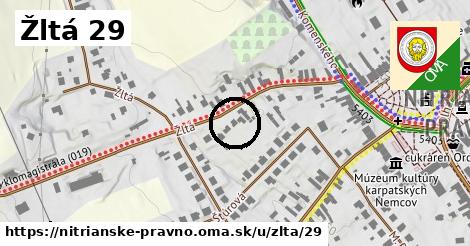 Žltá 29, Nitrianske Pravno