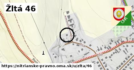 Žltá 46, Nitrianske Pravno