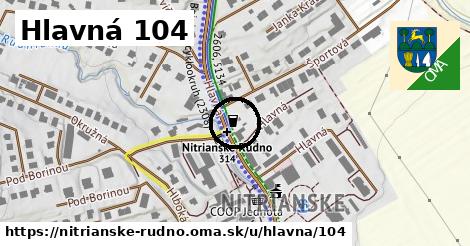 Hlavná 104, Nitrianske Rudno