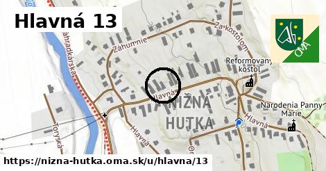 Hlavná 13, Nižná Hutka