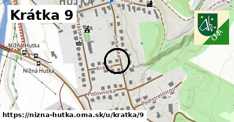 Krátka 9, Nižná Hutka