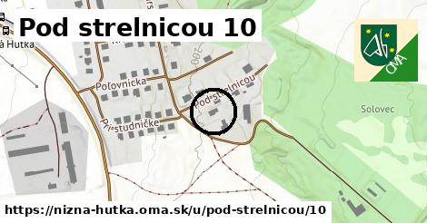 Pod strelnicou 10, Nižná Hutka